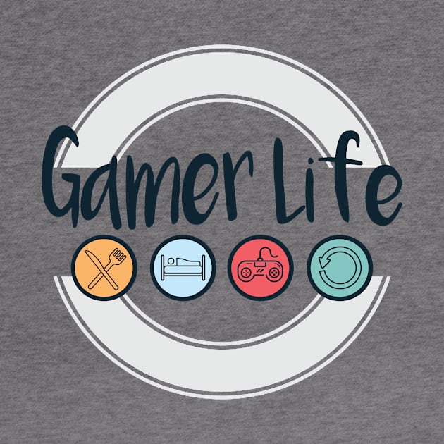 Gamer Life by JFDesign123